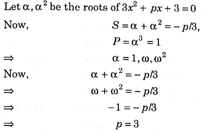 For The Equation 3x2 Px 3 0p 0 If One Of The Root Is Square Of The Other Then P Is Equal To