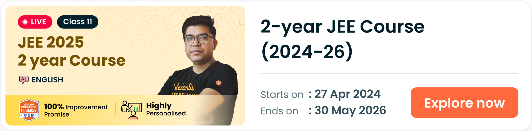 Class 11 Two Year JEE Course (2024-26)