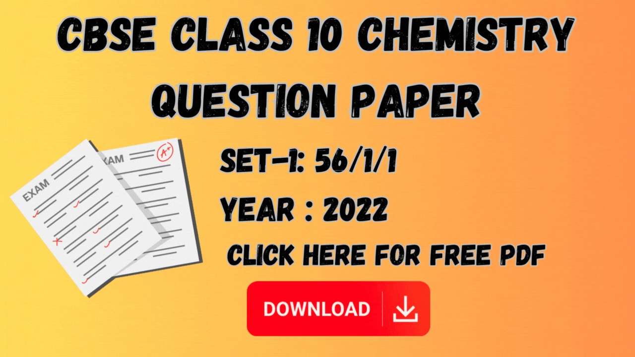 CBSE Class 12 Chemistry Question Paper Set-1 56/1/1 2022 PDF Download