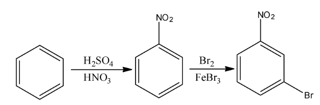 enzene and Bromine in the presence of Ferric bromide to yield 4-Bromonitrobenzene