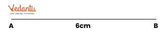 draw a line AB equal to 6 cm