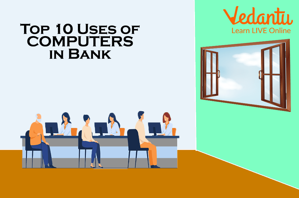 Top 10 uses of Computers in Banks